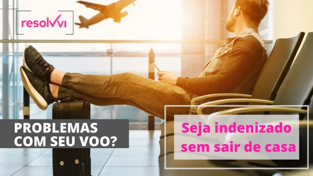 Indenização por problemas com voo sem sair de casa.